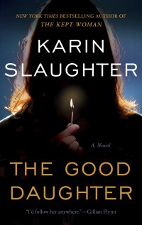 The Good Daughter by Karin Slaughter