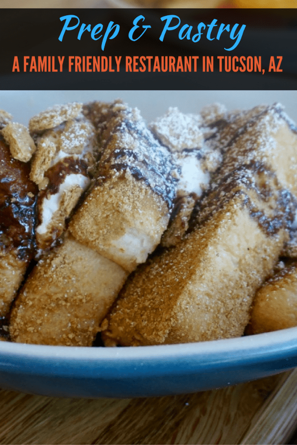 Prep & Pastry: A Family Friendly Restaurant in Tucson, Arizona