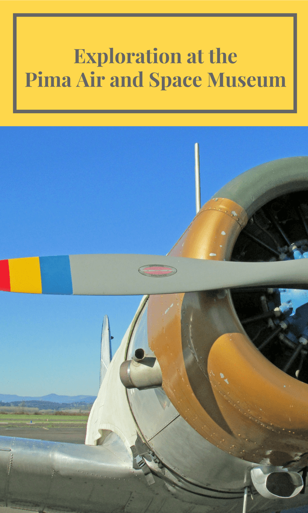 Exploration at the Pima Air and Space Museum