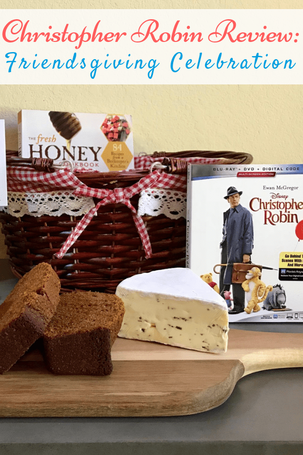 Looking for a review of Disney's Christopher Robin as well as inspiration to plan your own Friendsgiving? Here are ideas to plan a Friendsgiving, beginning with honey bread! AD #ChristopherRobin #Friendsgiving