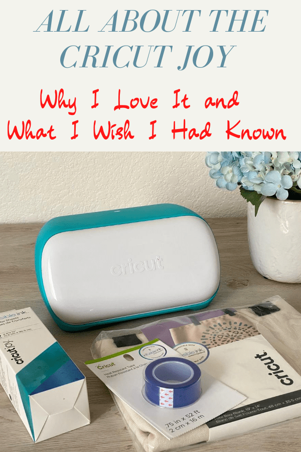 AD:  Thinking about getting a Cricut Joy? There are several things I love about the Cricut Joy as well as things I wish I had known before I got it. #cricutcreated