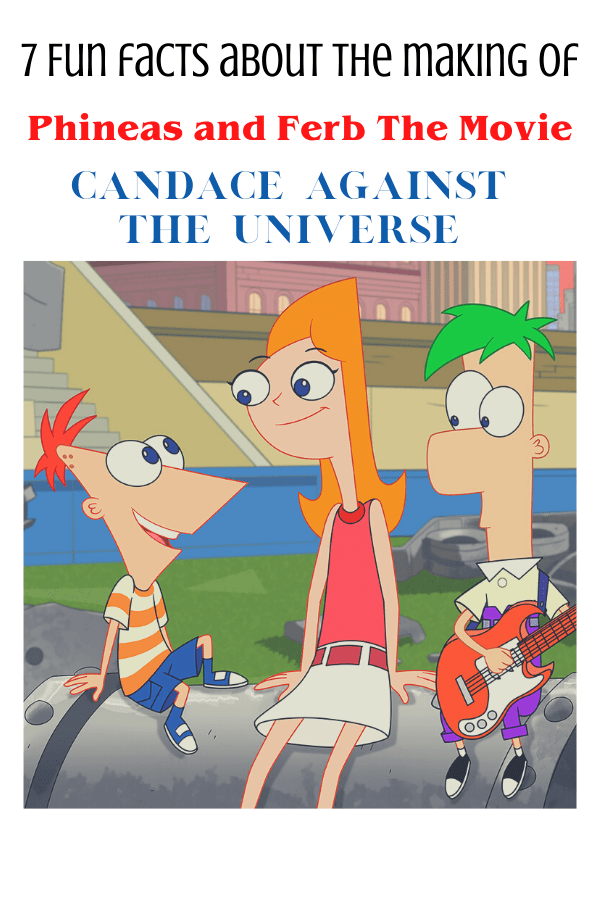 Are you fan of Phineas and Ferb? If so, you'll want to read these 7 fun facts about the filming of Phineas and Ferb The Movie: Candace Against the Universe!